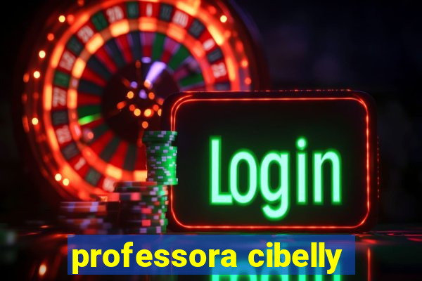 professora cibelly